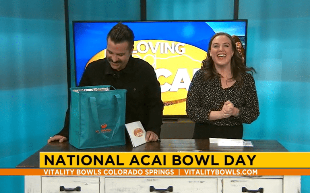 Celebrate “National Acai Bowl Day” with Vitality Bowls!